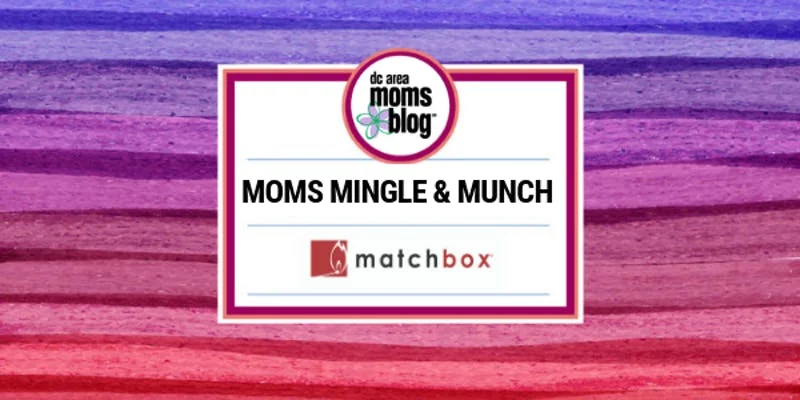Moms Mingle and Munch at Matchbox
