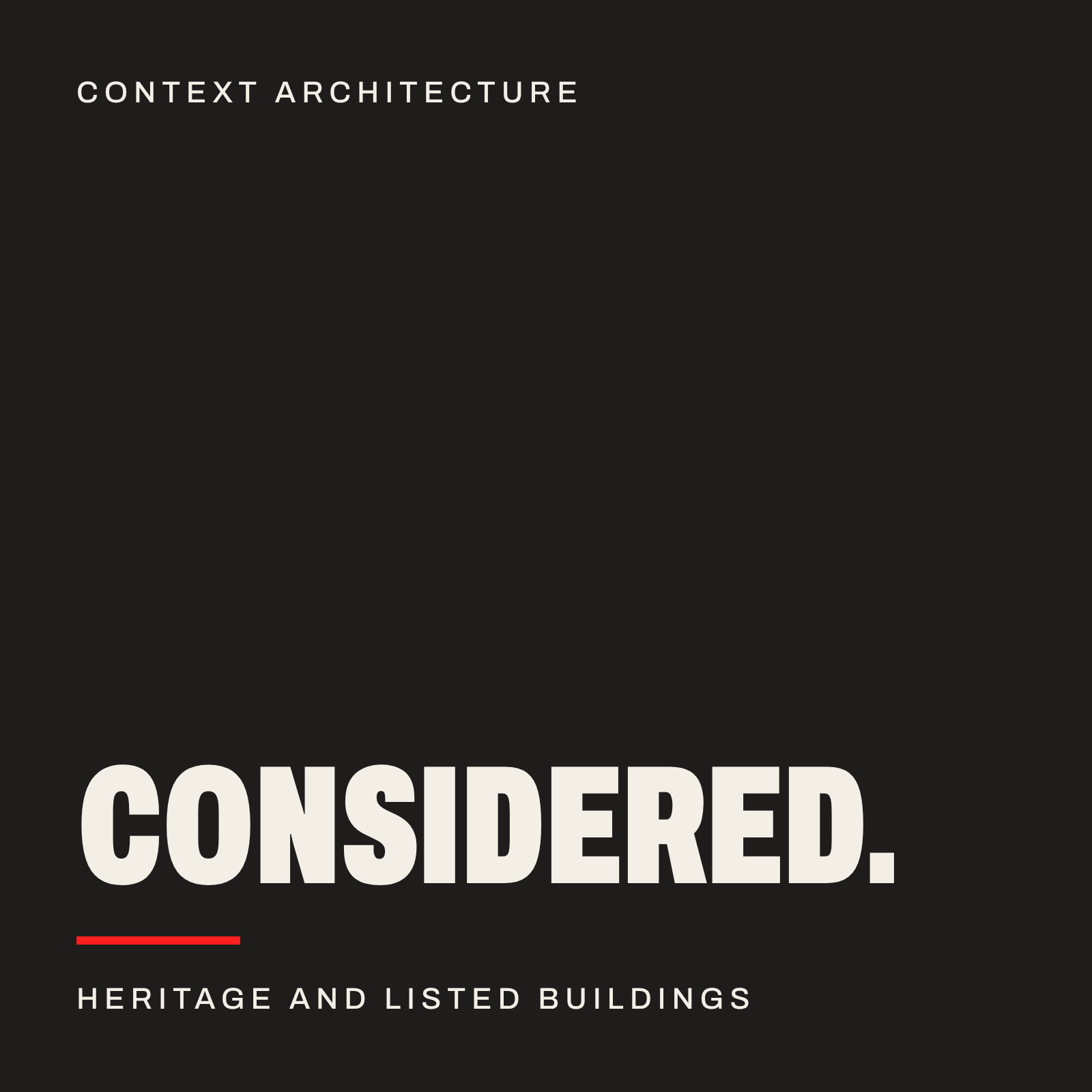 Considered. Context Architecture, architects for heritage and listed buildings in London.