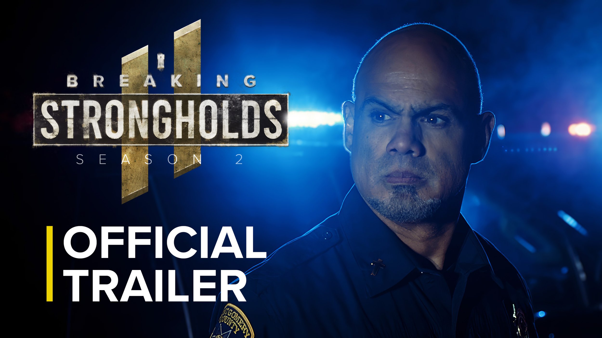 Breaking Strongholds: Season 2 | Official Full Trailer