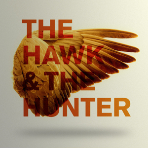 The Hawk &amp; The Hunter