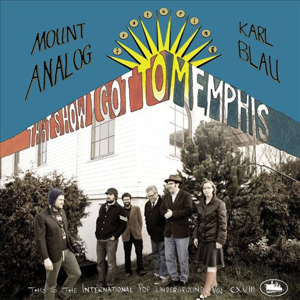 Mount Analog and Karl Blau - When I Get To Memphis