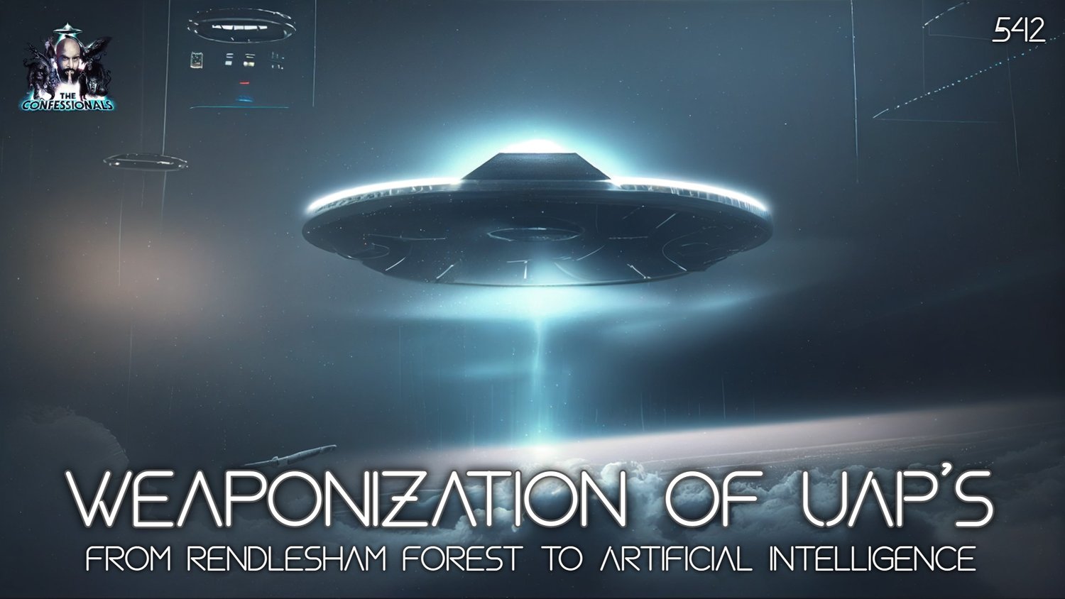 542: Weaponization Of UAPs | From Rendlesham Forest to Artificial ...