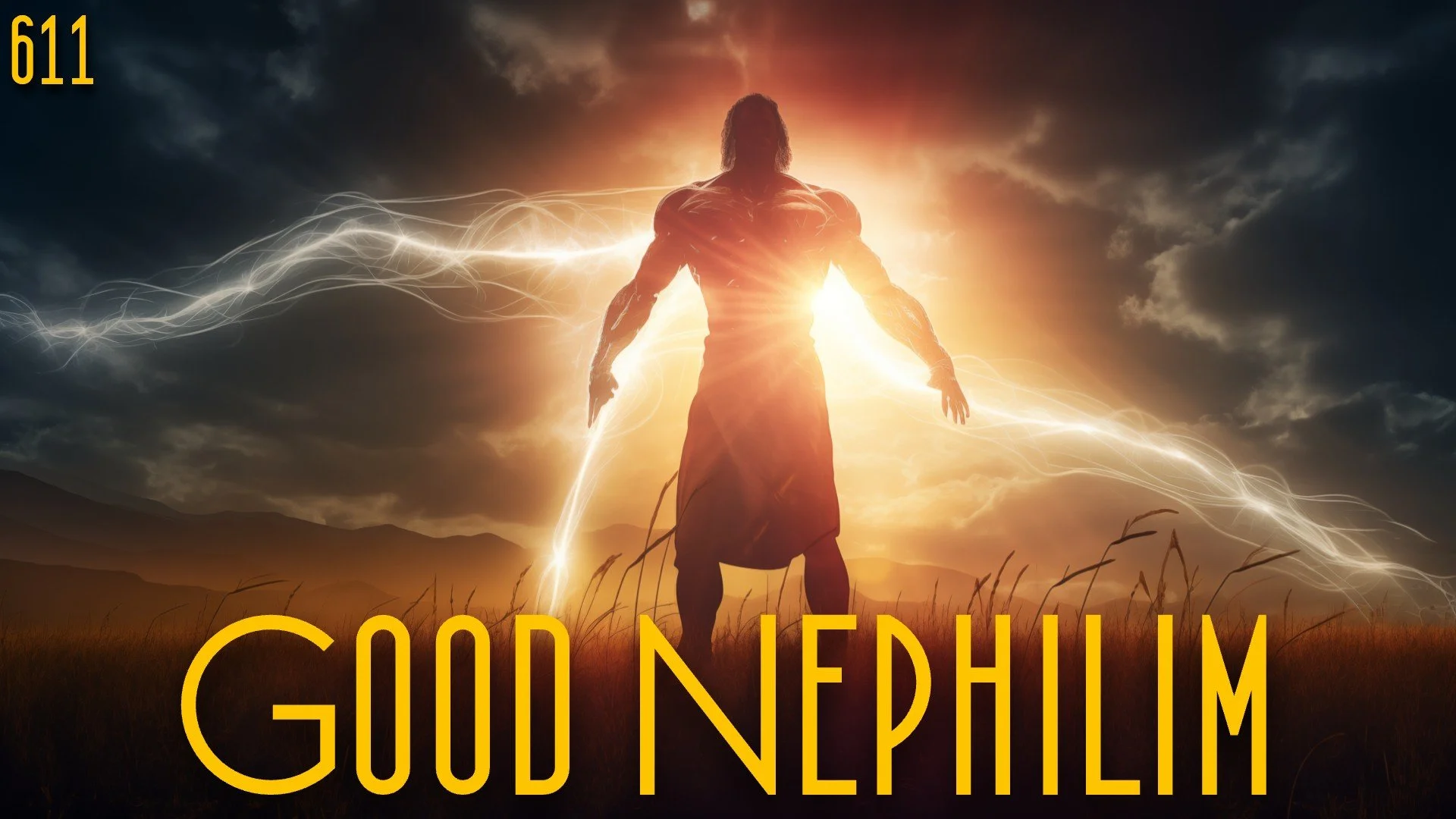 611: Good Nephilim