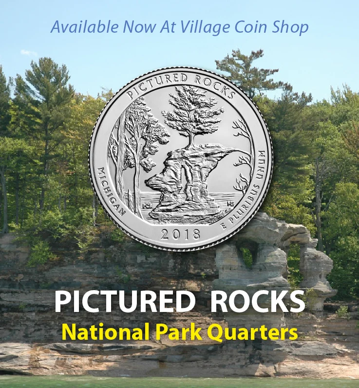 Village Coin Shop Plaistow, NH Pictured Rocks National Park Quarters