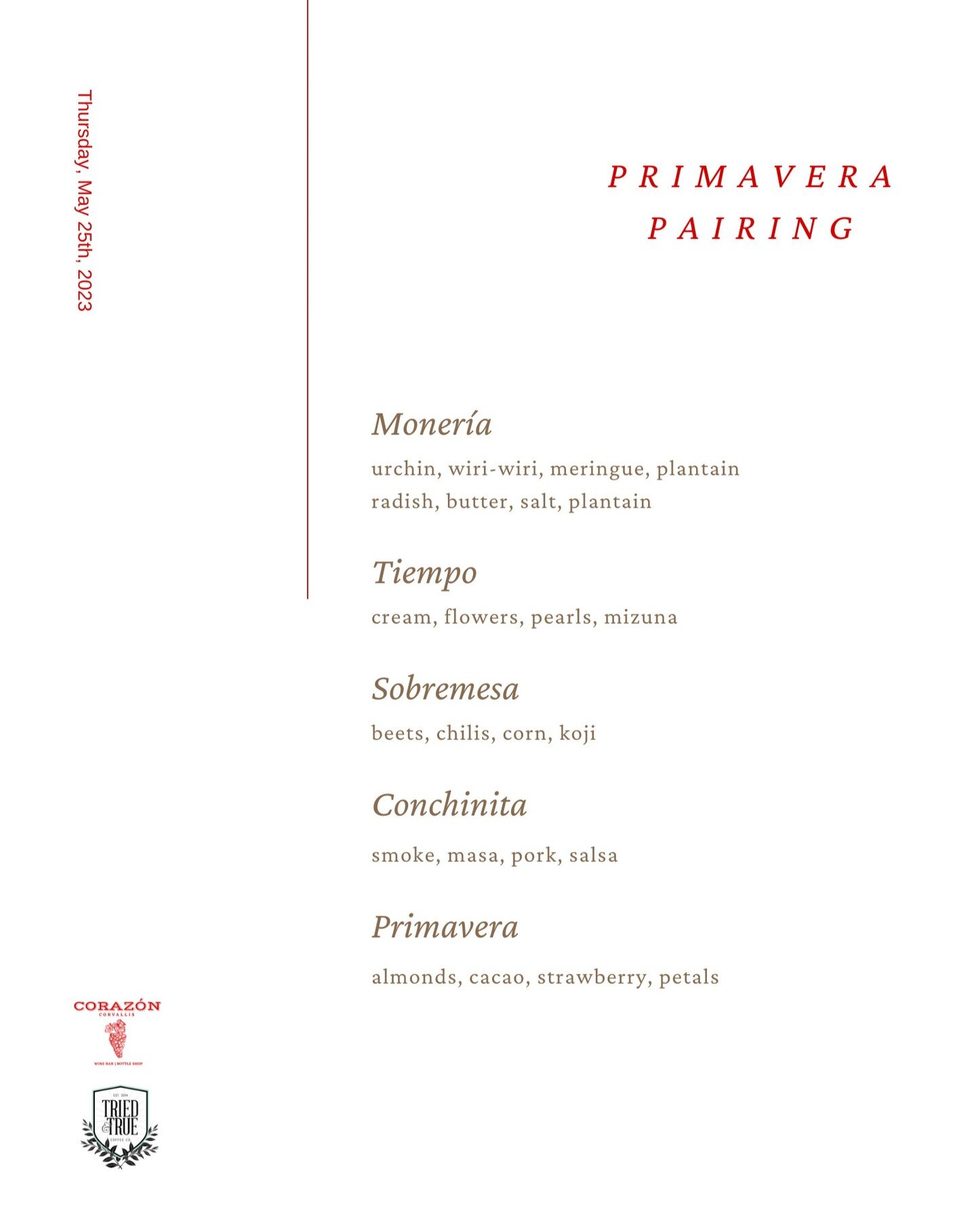 Menu for the special tasting menu we are doing with @corazon.corvallis on May, 25th. Three seatings (5:30, 7:00, 8:30) are selling out fast, so don't delay! 

Tickets in bio or through Coraz&oacute;n Corvallis' website.