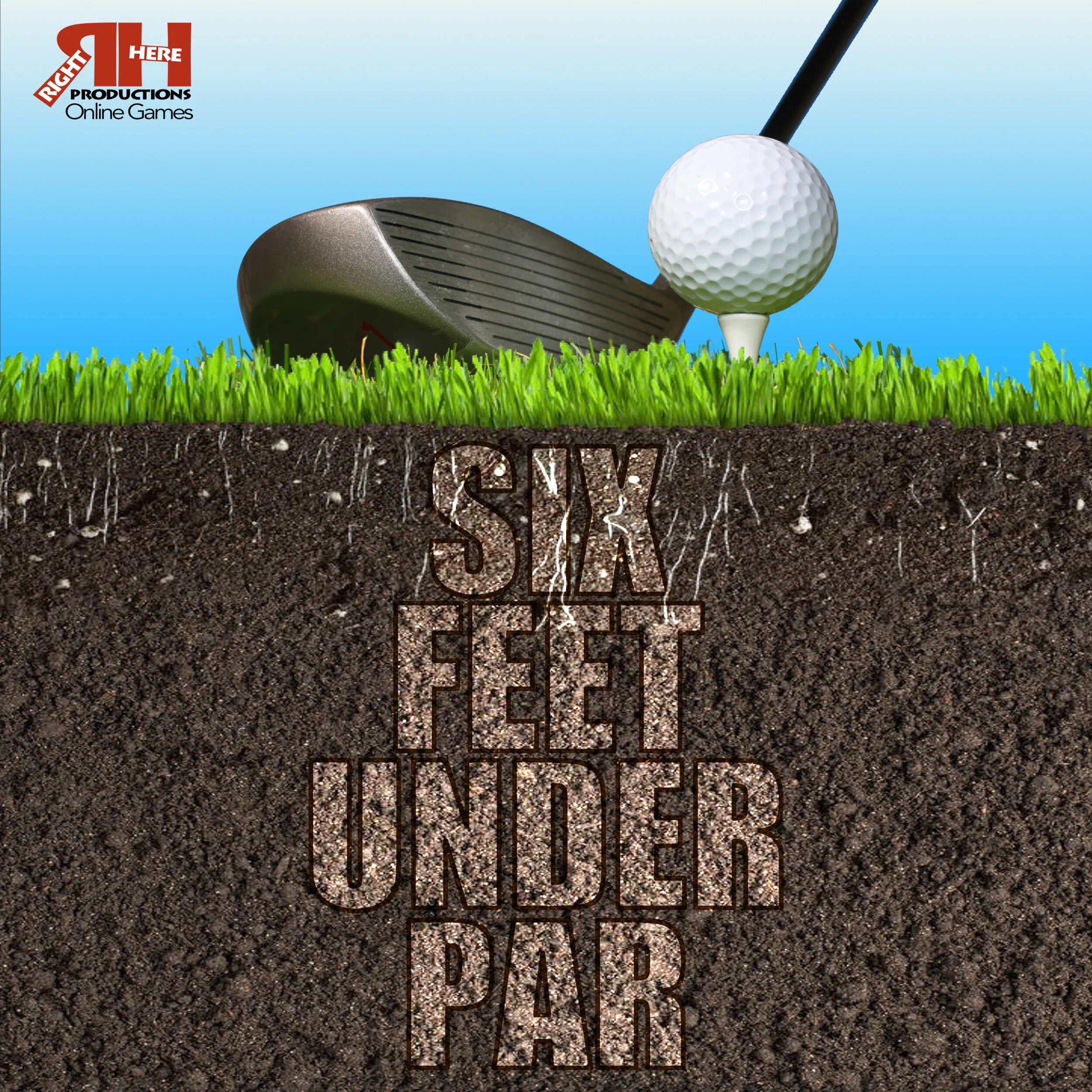 Six Feet Under Par - Murder Mystery