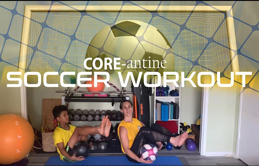 CORE-antine Soccer Workout!