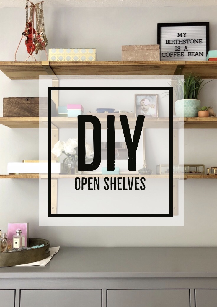 DIY Open Shelving: A Quick Tutorial // Love & Renovations