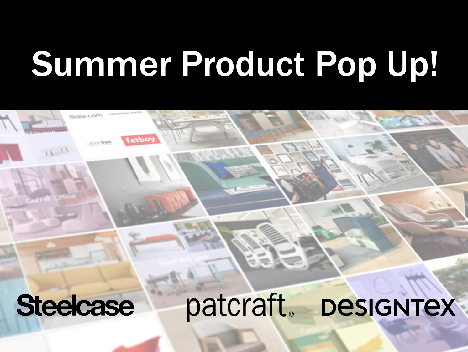 We’re looking forward to seeing the new products at this year’s Summer Product Pop Up! by Steelcase, Patcraft, and Designtext. FIFTEEN ’s Elizabeth Green will see you there on August 1st at Location 215!