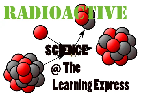 RADIOACTIVE Science @ the Learning Express in Wexford