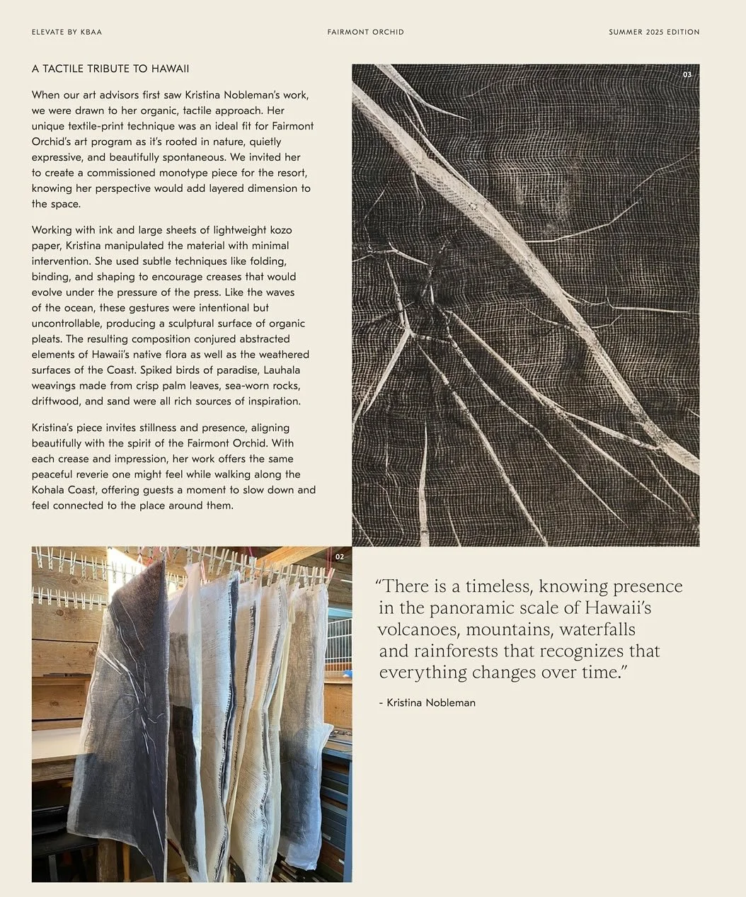 Thrilled to have my work installed at the beautiful @fairmontorchid and to be featured by @kevinbarryartadvisory in their publication Elevate by KBAA. 

&ldquo;When our art advisors first saw Kristina Nobleman&rsquo;s work, we were drawn to her organ