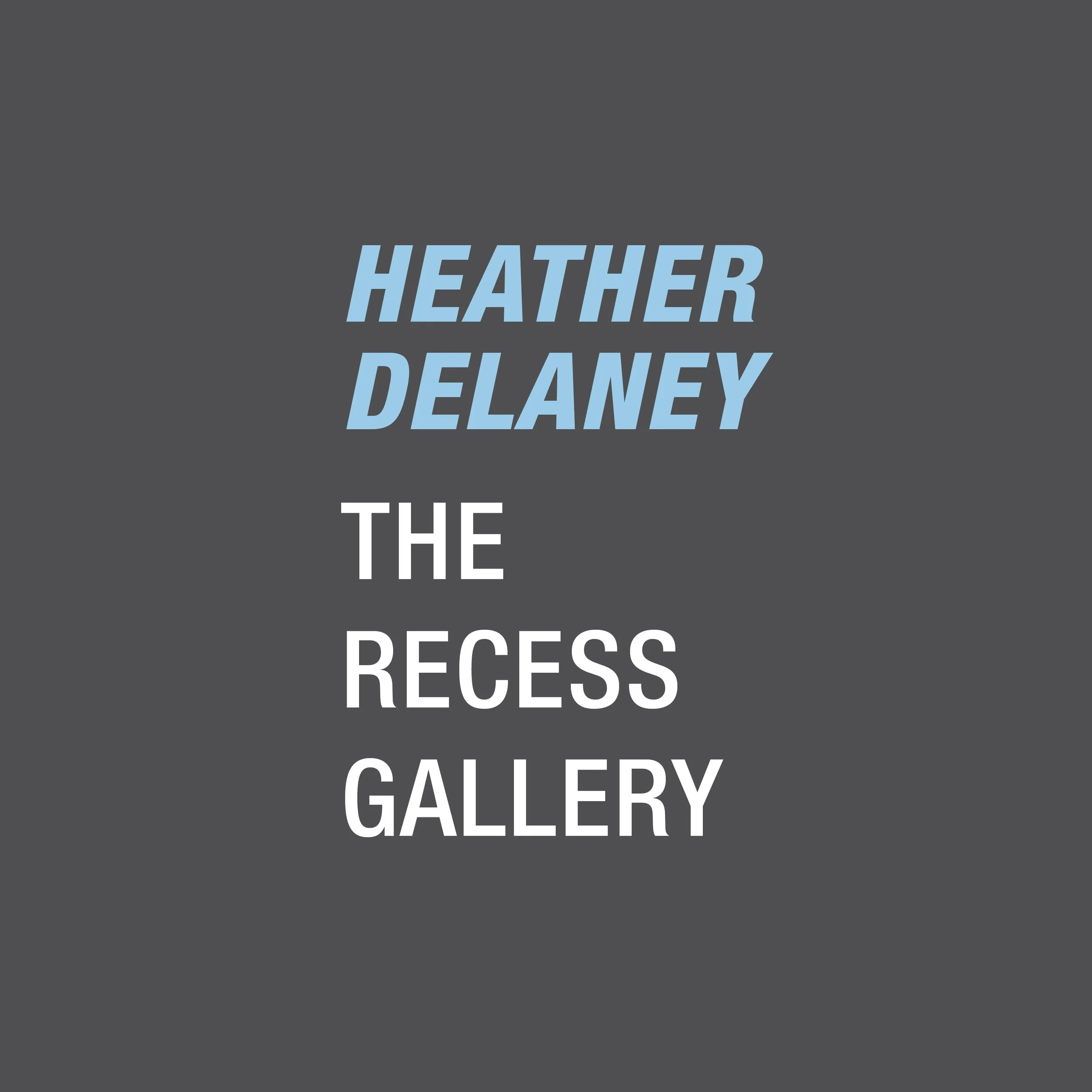 Heather Delaney - Opening Reception - The Recess Gallery