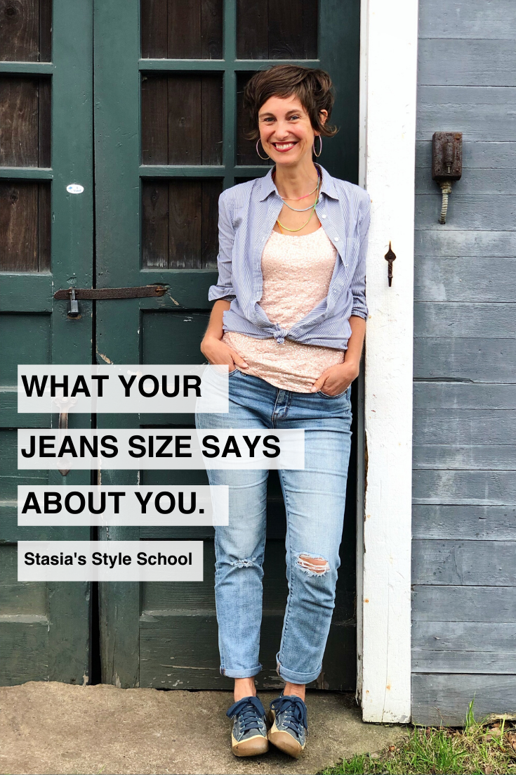 pinch High exposure intersection What You Need to Know About Jean Sizes — Stasia Savasuk