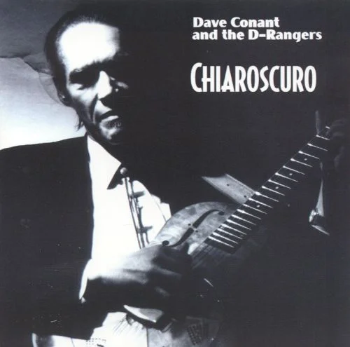 Dave Conant and the D-Rangers - Chiaroscuro