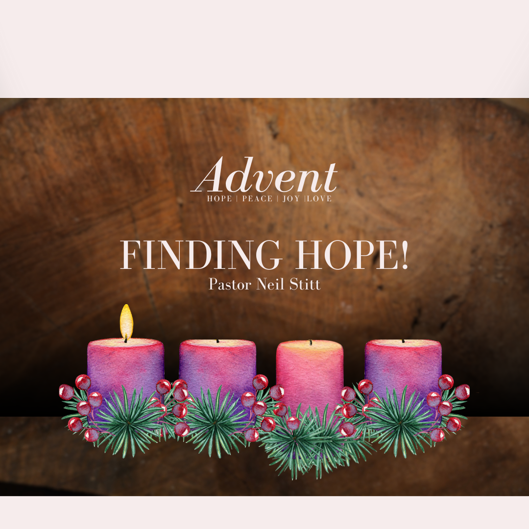 ADVENT 2025: Finding Hope!