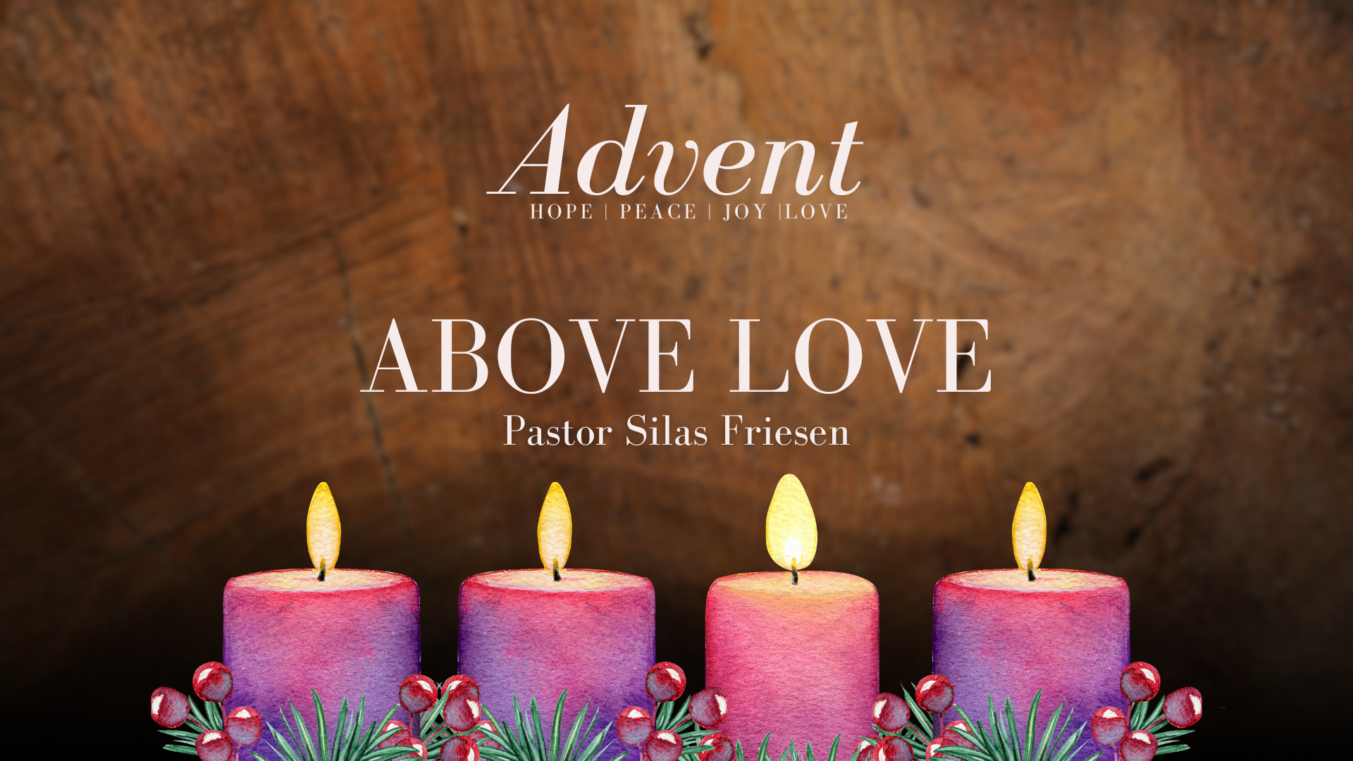 ADVENT 2025: Above Love