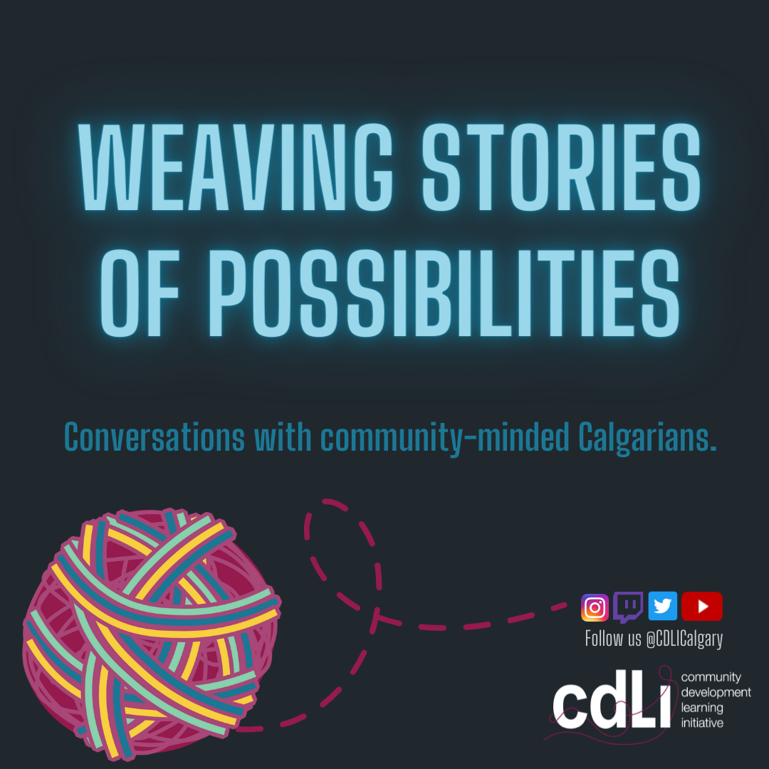 Weaving Stories of Possibilities!