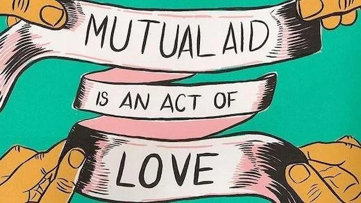 Looking to Help? Help Wanted! What is Mutual Aid? 