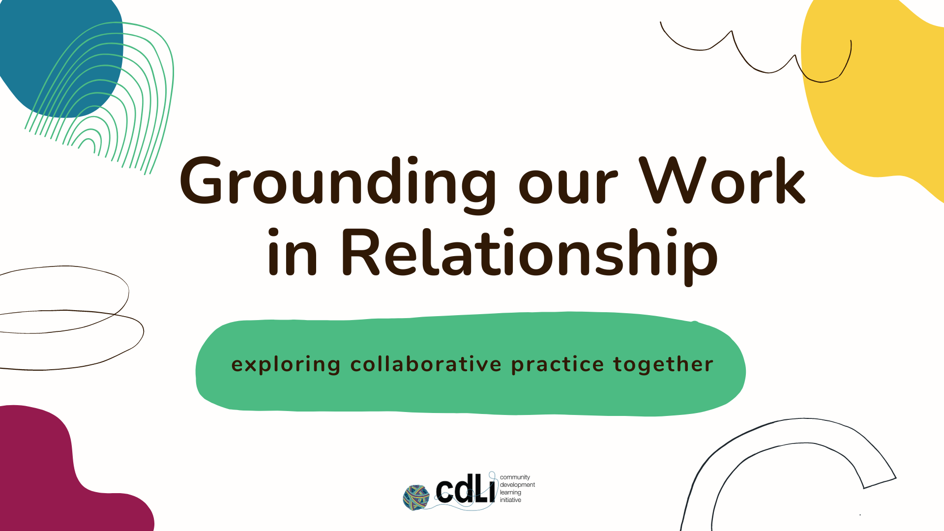 Grounding Our Work in Relationship 
