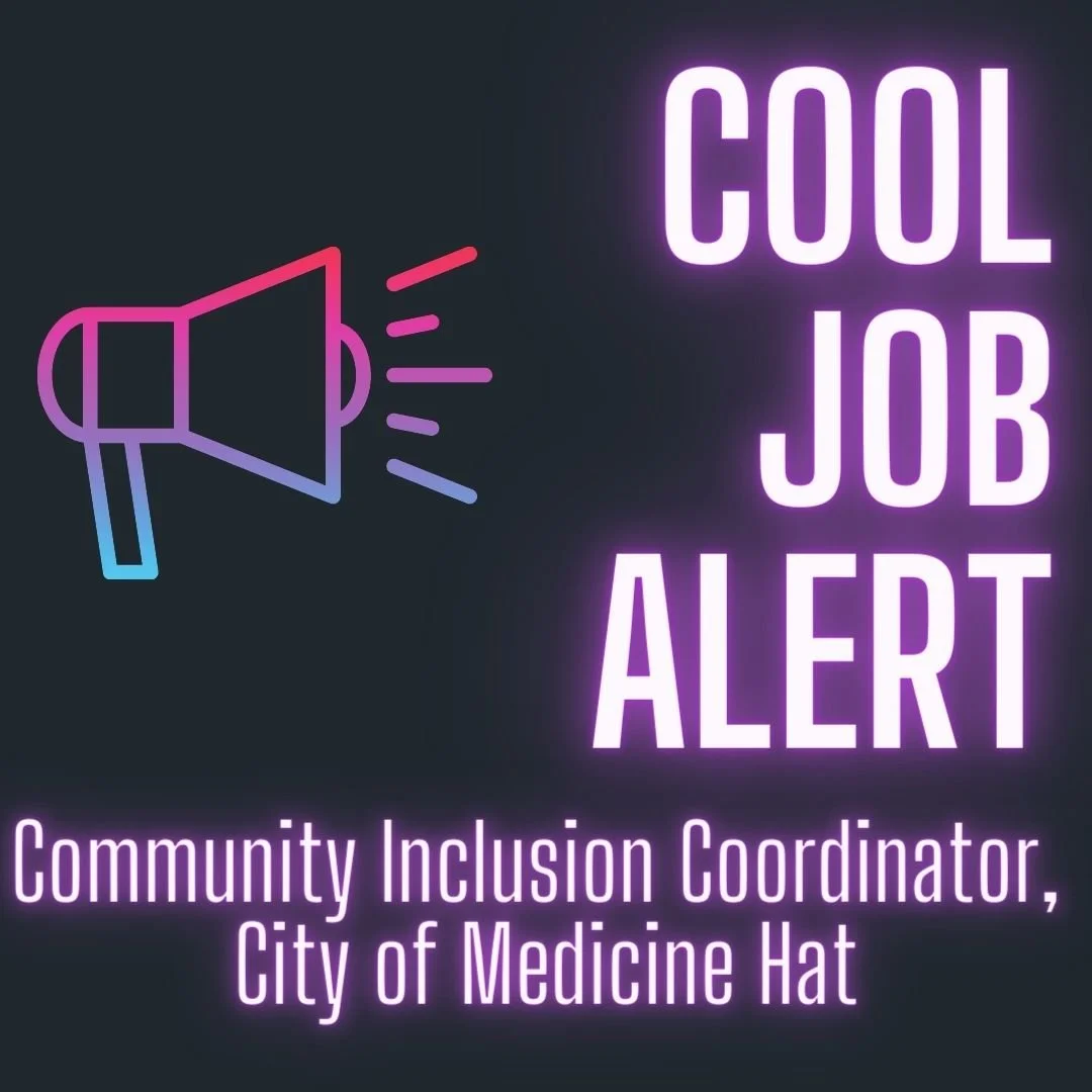 Cool Job Alert - City of Medicine Hat Community Inclusion Coordinator