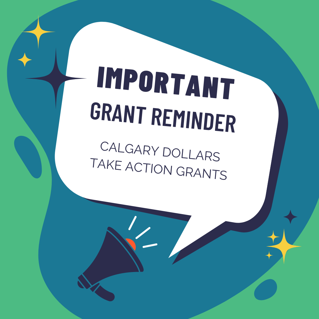 Calgary Dollars Take Action Grants Reminder 