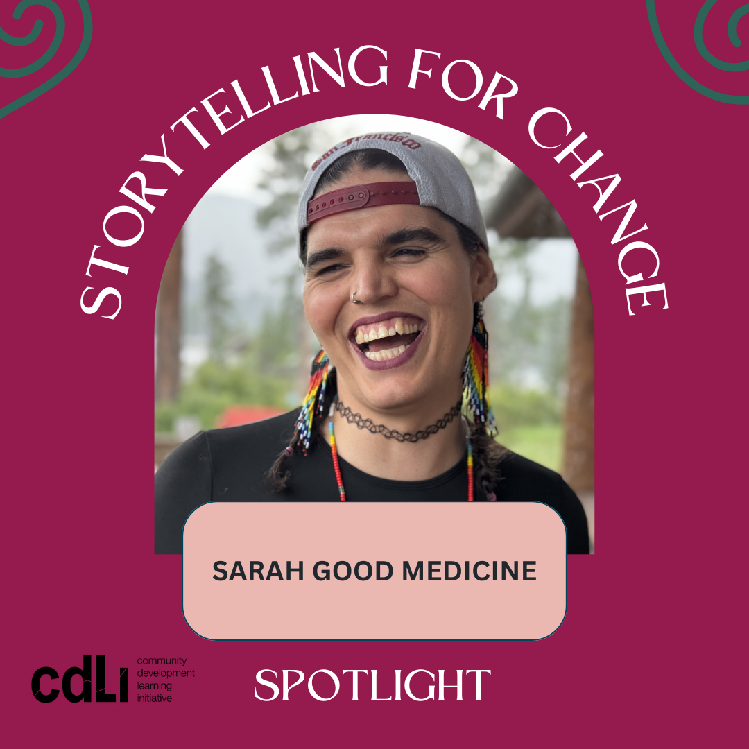 Storytelling for Change: Sarah Good Medicine! 