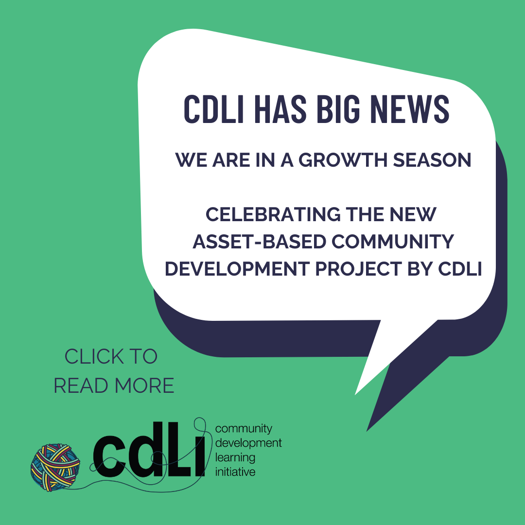 Celebrating the New Asset-Based Community Development Project by CDLI!