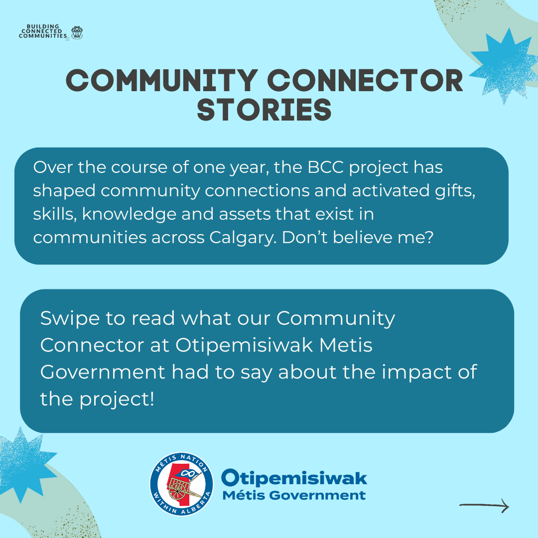 Weaving Community: Leading with Heart, Connection, and Continuum, The Otipemisiwak Metis Government Connector Story