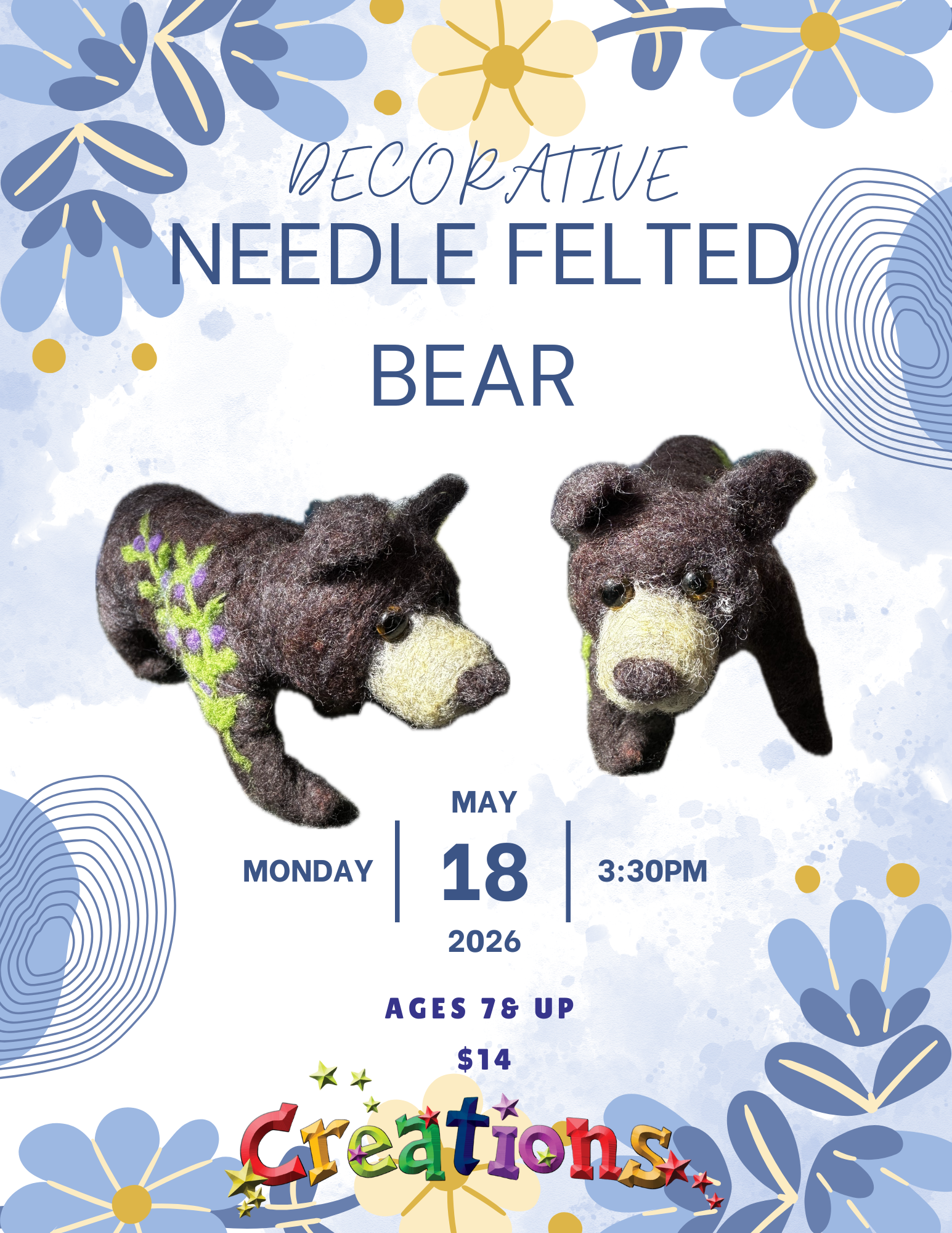May 18th @ 3:30pm: Needle Felted Bear