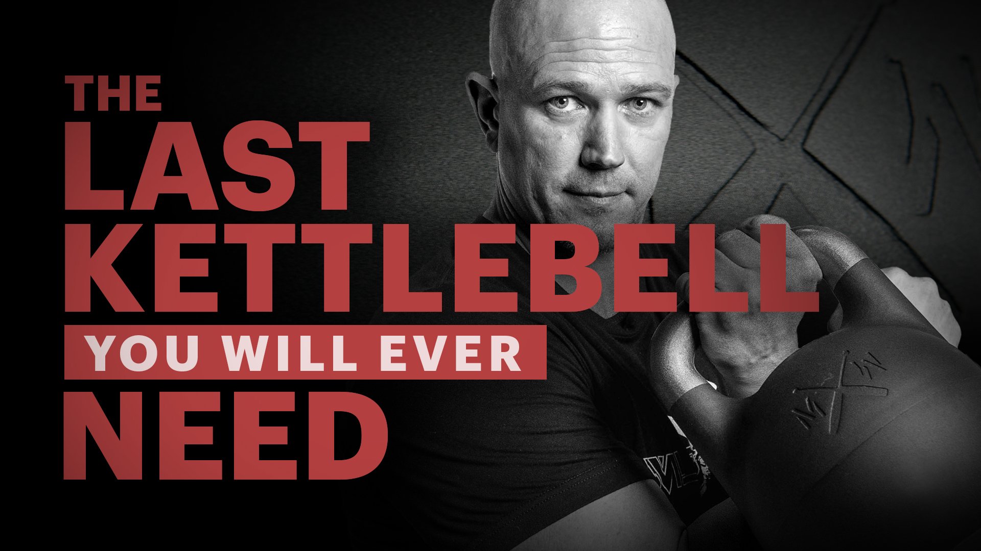 Last Kettlebell You Will Ever Need
