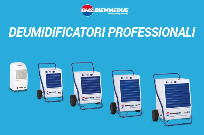DEUMIDIFICATORI PROFESSIONALI MADE IN ITALY A MARCHIO BIEMMEDUE