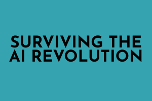 Surviving the AI Revolution Guide