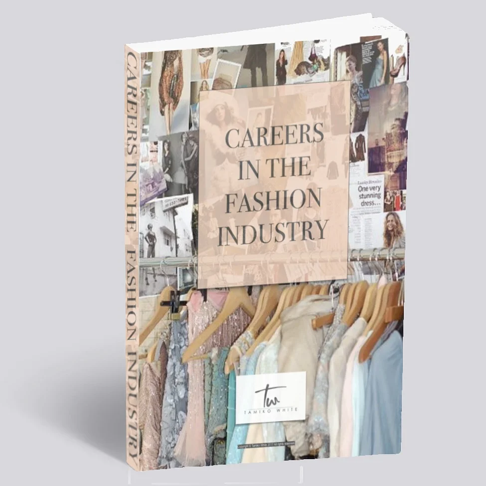 CAREERS IN THE FASHION INDUSTRY EBOOK — Tamiko White