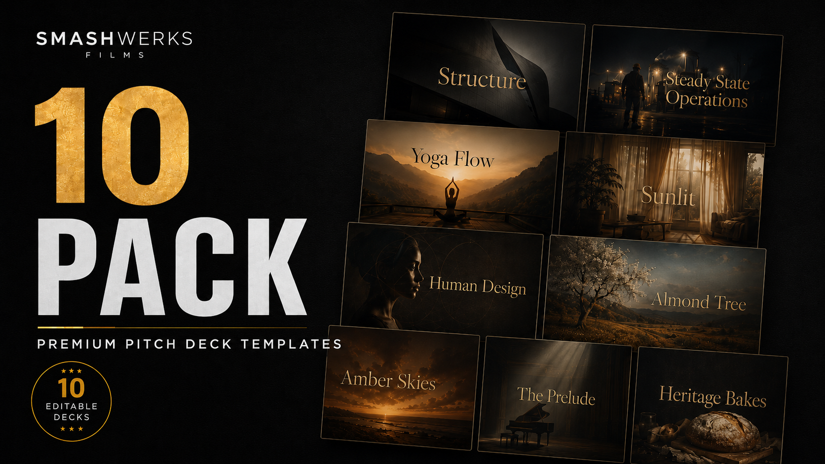 10 Pack | Premium Film Pitch Deck Templates: Almond, Amber, Heritage, Human, Rhythm, Steady, Structura, Sunlit, Prelude, Yoga