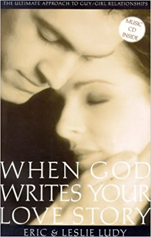Book Review: When God Writes Your Love Story (by Eric and Leslie Ludy)