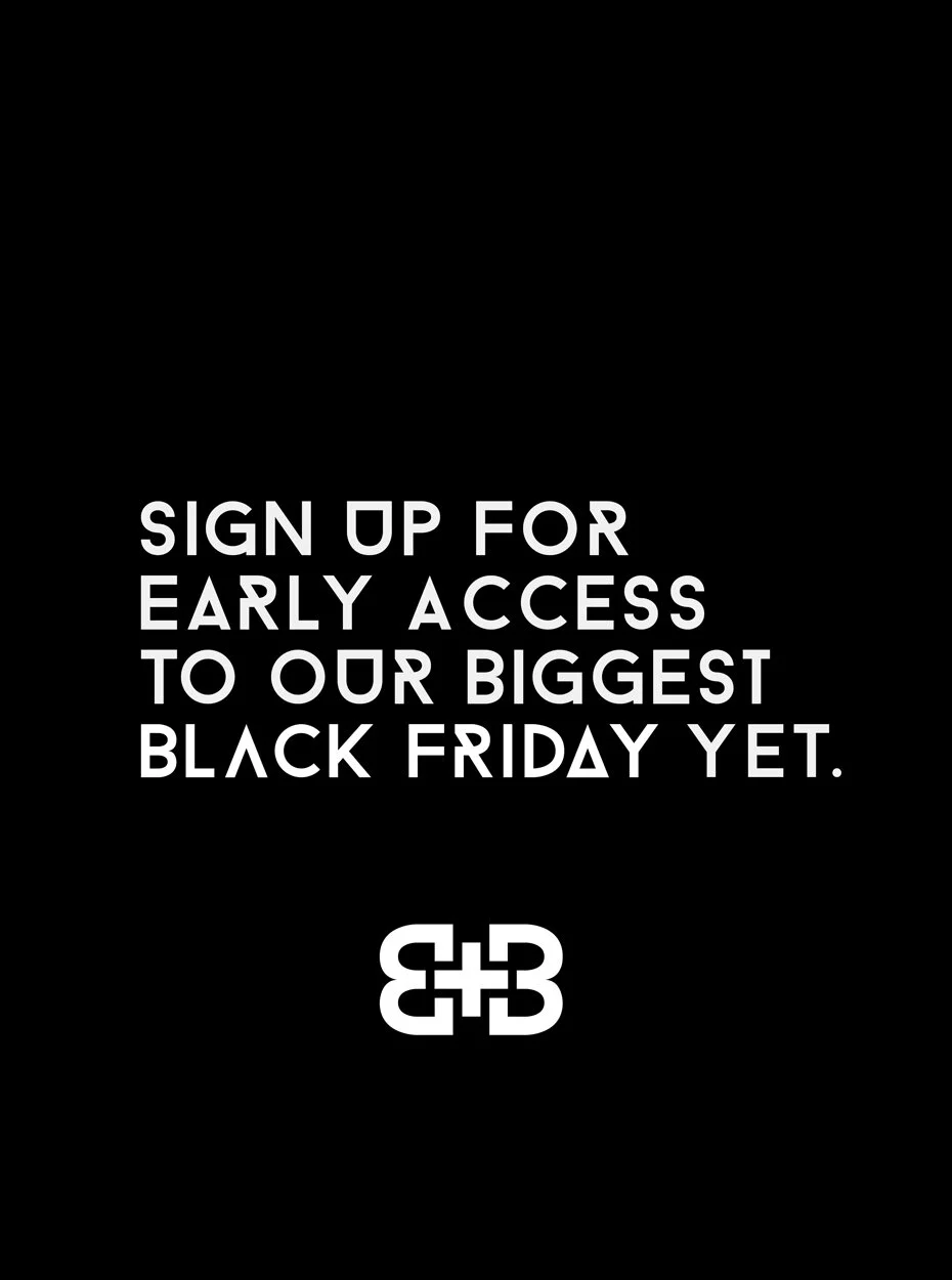Early Access to Black Friday