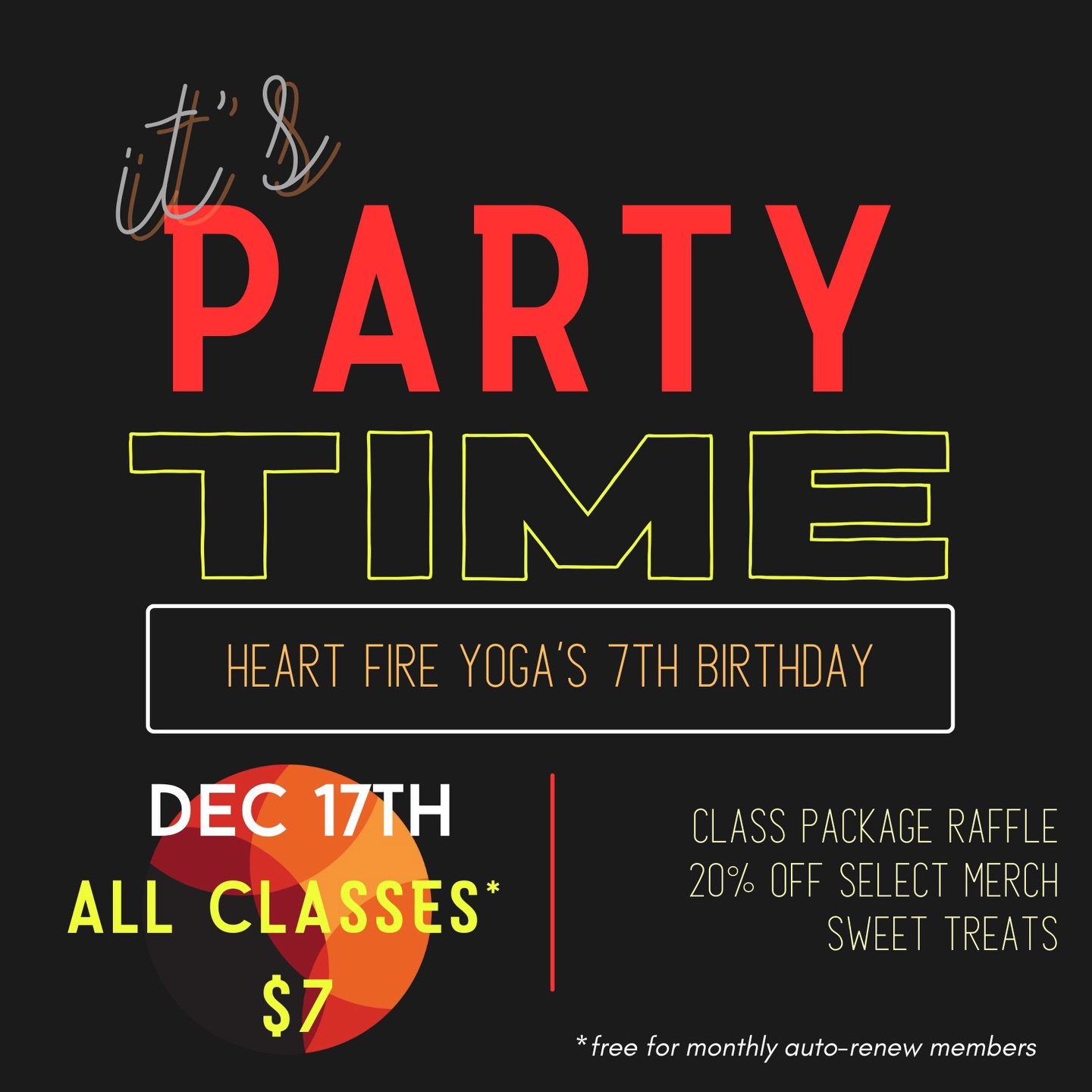 Seven years of sweatin&rsquo;, stretching, laughing, growing &mdash; and we&rsquo;re just getting started! 🔥

Come celebrate our 7th birthday on Wednesday, December 17th and make more magic with us. Every class is just $7*!

Here&rsquo;s the birthda
