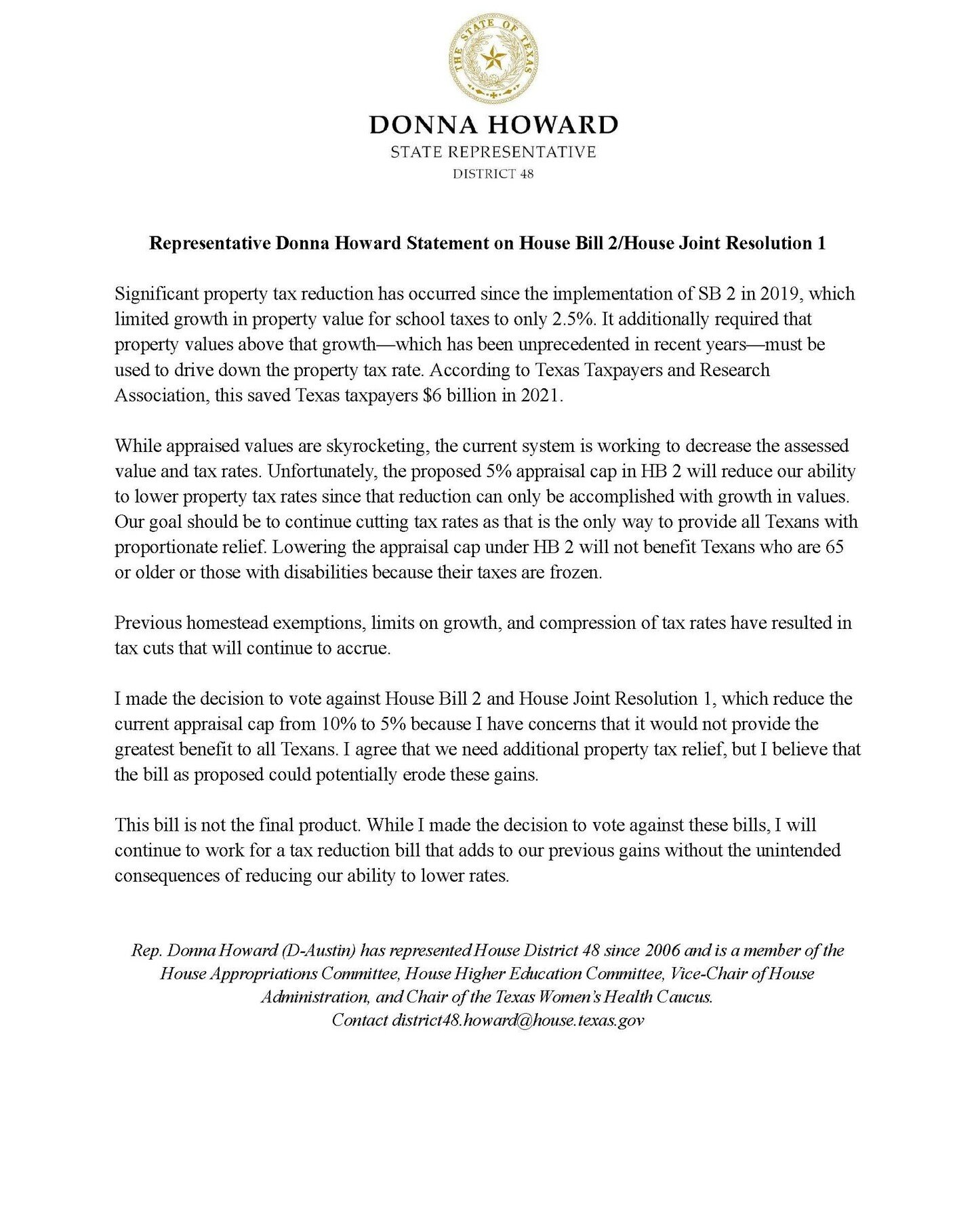 My statement on HB2/HJR1. This bill is not the final product. I will continue to work for a tax reduction bill that adds to our previous gains without the unintended consequences of reducing our ability to lower rates. #txlege