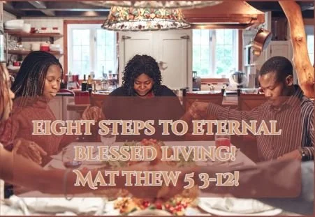 Eight Steps to Eternal Blessed Living — Greater Mt. Sinai Baptist ...