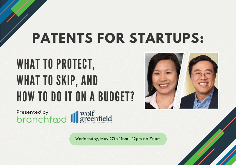 Patents for Startups: What to Protect, What to Skip, &amp; How to Do It on a Budget?