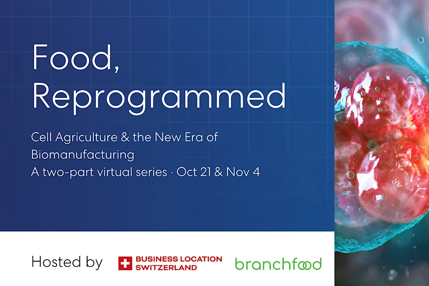 Food, Reprogrammed: Cell Agriculture &amp; the New Era of Biomanufacturing