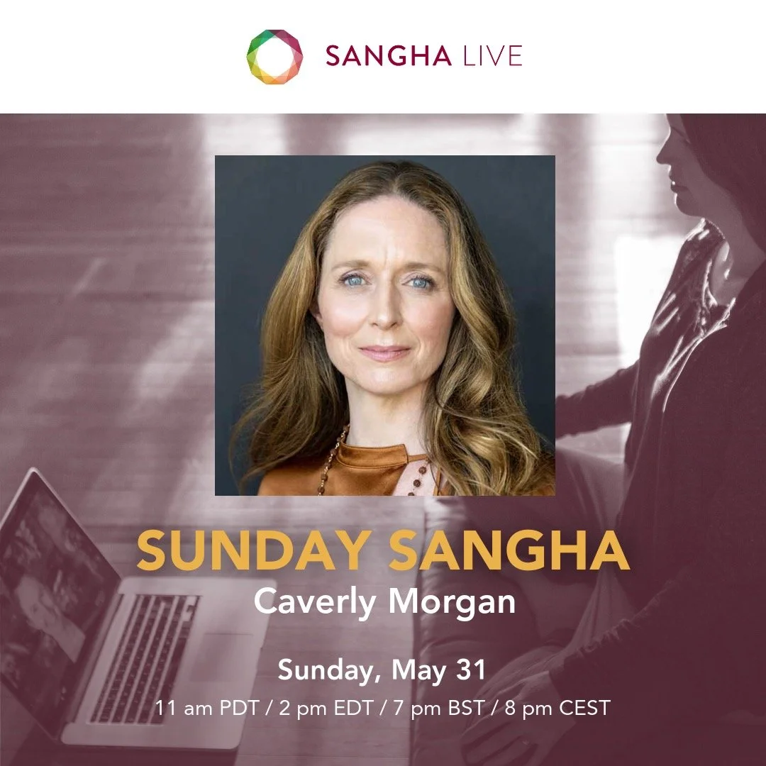 Join me this Sunday, May 31st for a free 90-minute live session with Sangha Live. We'll explore how dropping the attention out of the conditioned mind and into the body becomes a direct path to awareness itself.

This session is freely-offered, but d
