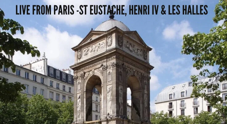 Live From Paris - Saint Eustache, Herni IV &amp; Les Halles