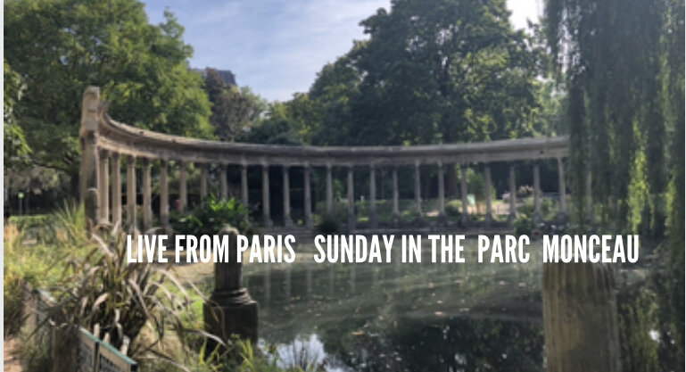 Live From Paris - Sunday in the Parc Monceau 