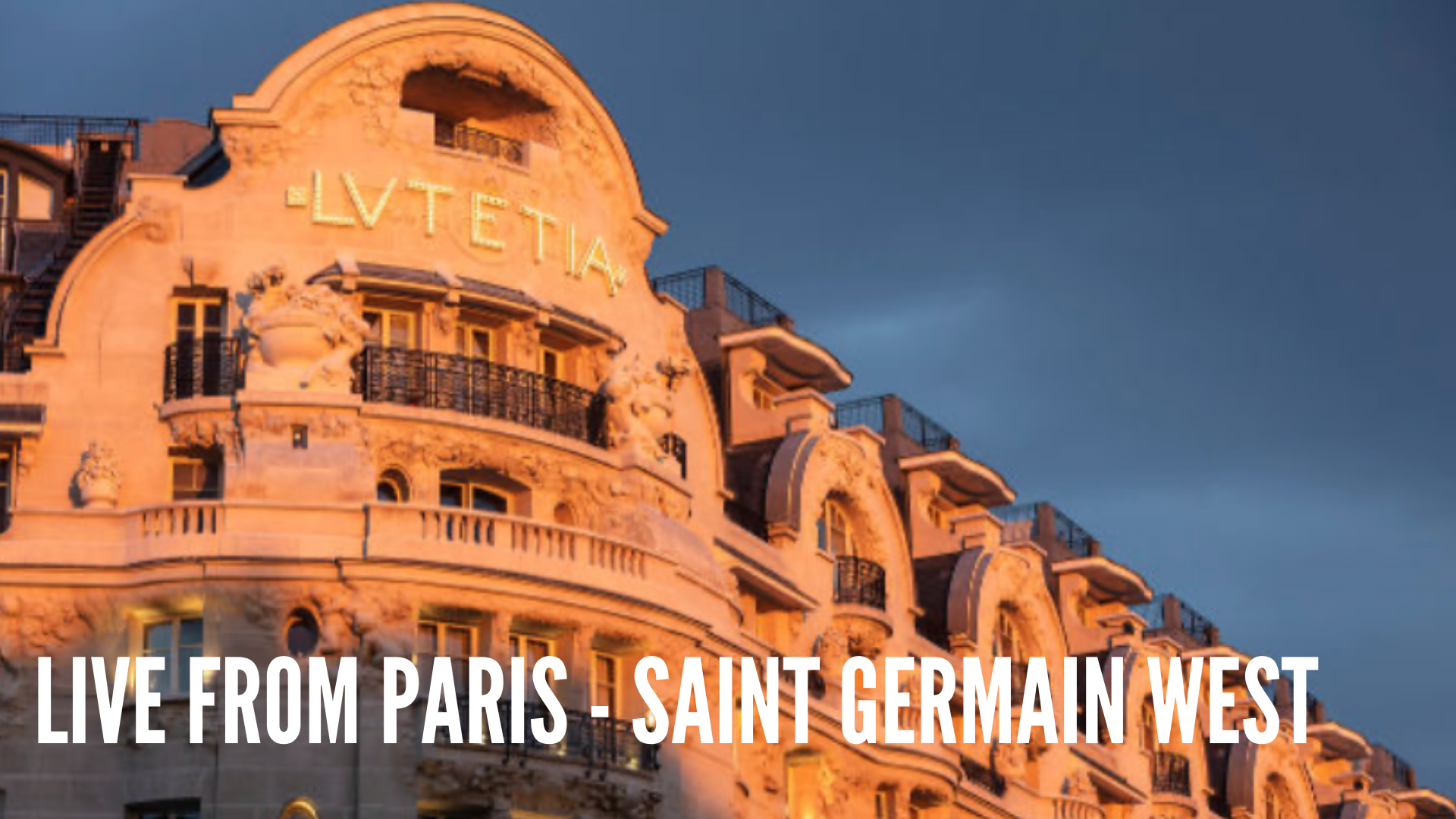 Live From Paris - Saint Germain West 