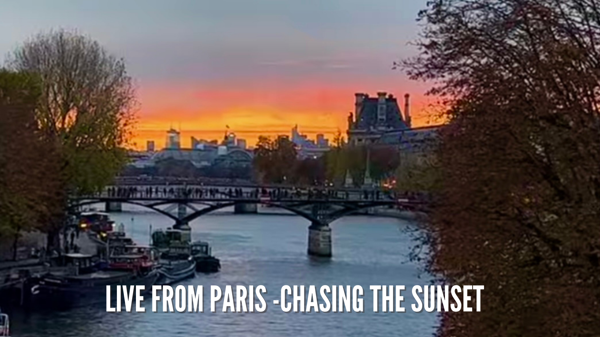 Live from Paris - Chasing the Sunset 