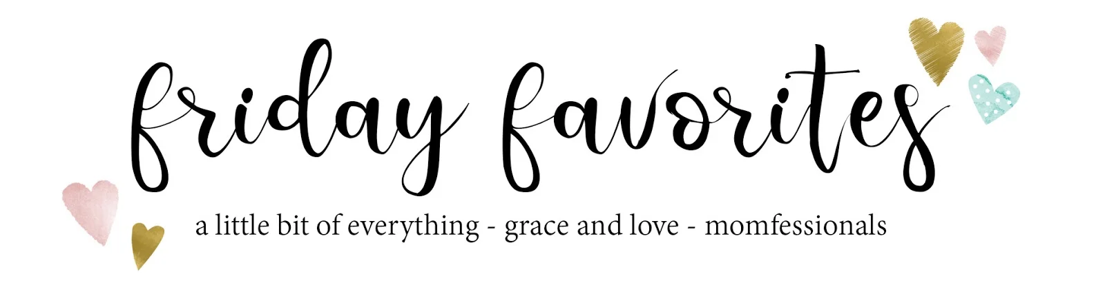 Friday Favorites 2018.jpg