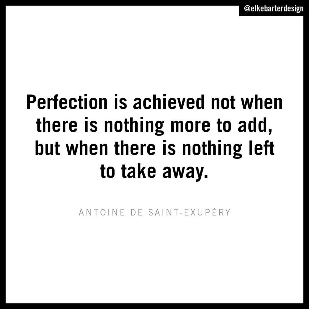 Less is more. #wednesdaywisdom #designquotes