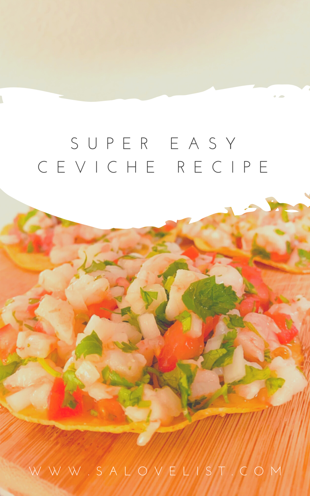 Super Easy Ceviche Recipe