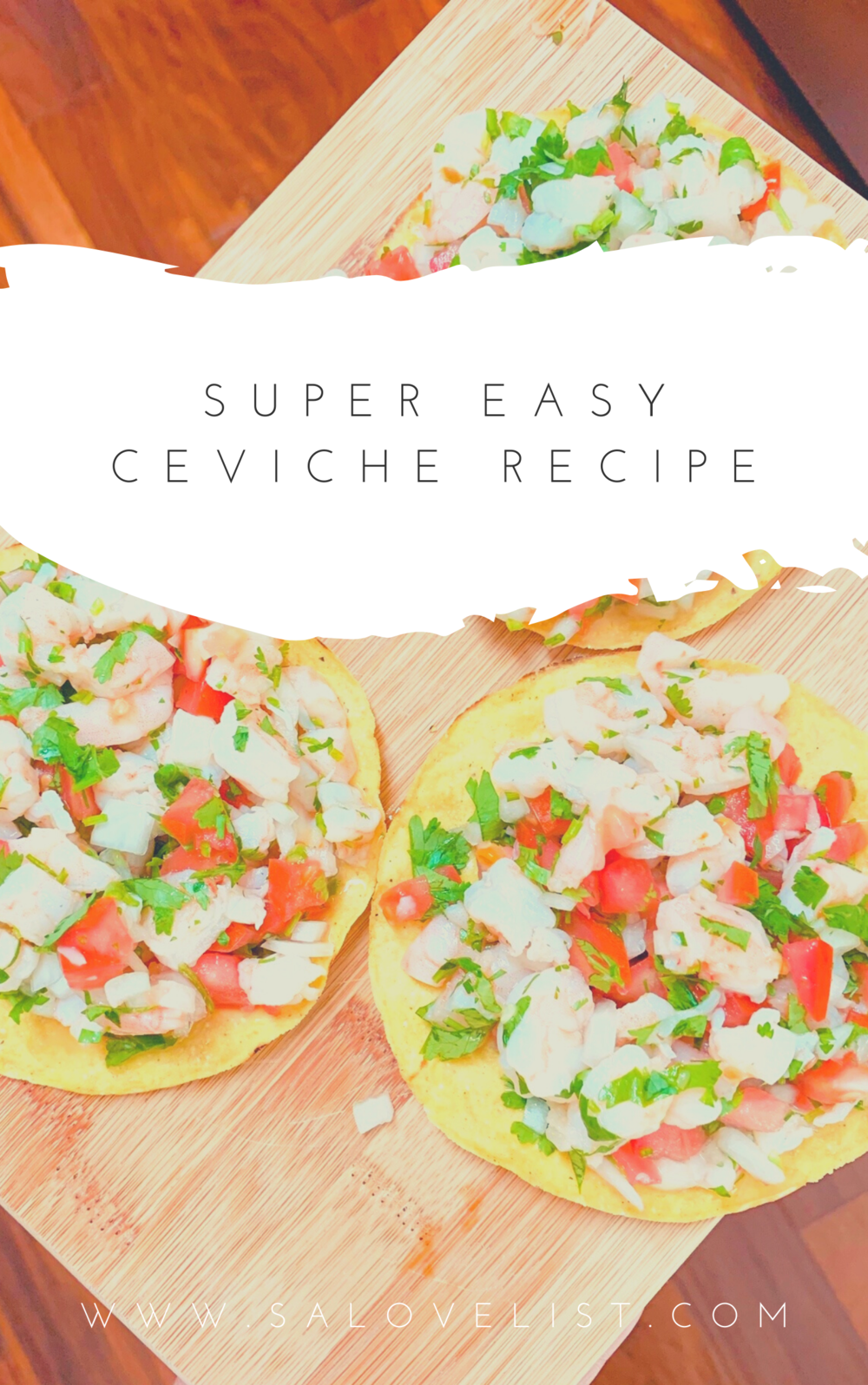 Super Easy Ceviche Recipe